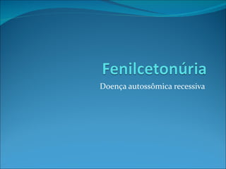 Fenilcetonúria