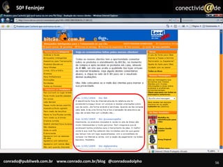 52REALIZANDO A COMPRA- Várias formas de contato- Compra em poucos cliques- Formulários enxutos- Carrinho de compras em todas as páginas- Sem distrações- Política de troca e devolução- Atendimento online