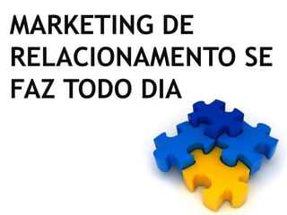 ...E GERAR VALOR PARA O CONSUMIDOR, QUE SE TRADUZ EM VENDAS92