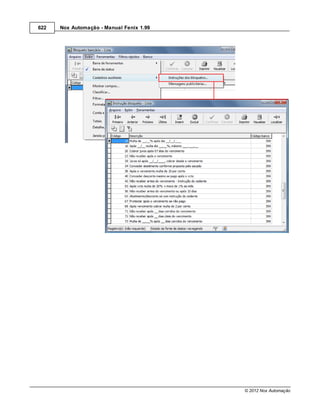622   Nox Automação - Manual Fenix 1.99




                                          © 2012 Nox Automação
 