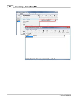 624   Nox Automação - Manual Fenix 1.99




                                          © 2012 Nox Automação
 