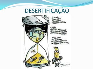 DESERTIFICAÇÃO