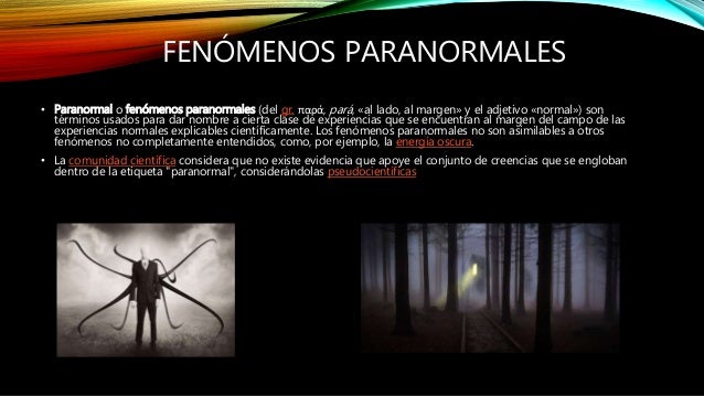 Los Fenómenos Son Siempre Sucesos Anormales O Paranormales