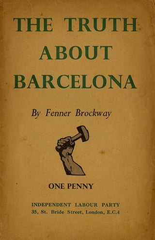 Fenner brockway truth_about_Barcelona 1937