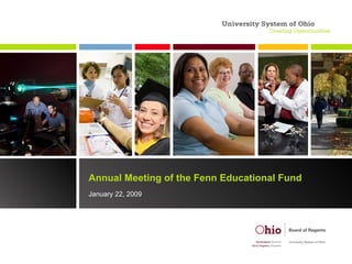 Annual Meeting of the Fenn Educational Fund January 22, 2009 