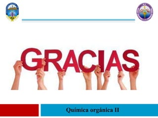 Química orgánica II
 