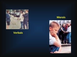 Verbais
Morais
 