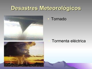 Tormenta eléctrica Tornado Desastres Meteorológicos 