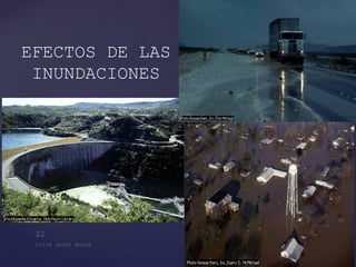 EFECTOS DE LAS INUNDACIONES 