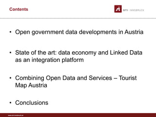 www.sti-innsbruck.at
Contents
• Open government data developments in Austria
• State of the art: data economy and Linked D...