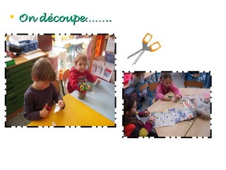  On découpe……..
 