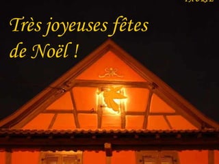 Très joyeuses fêtes de Noël !   Réalisation Gilbert FAURIE   