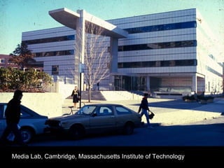 Media Lab, Cambridge, Massachusetts Institute of Technology 