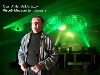Csáji Attila: Sziklarajzok Kiscelli Múzeum templomtere 