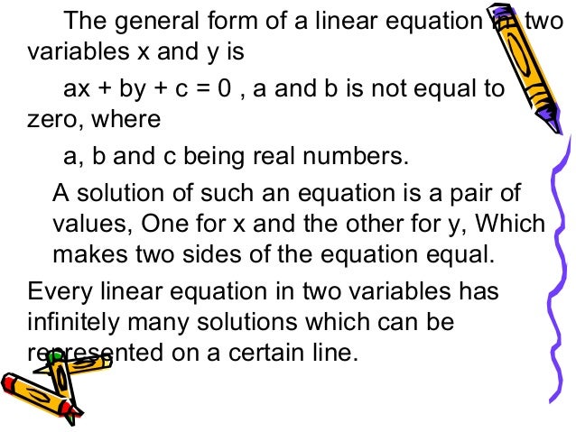 which of the following is not a linear equation in two variables ax+by=c