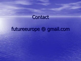 Contact

futureeurope @ gmail.com
 