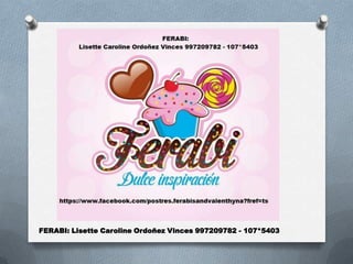 FERABI: Lisette Caroline Ordoñez Vinces 997209782 - 107*5403

 