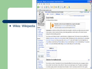 <ul><li>Wikis:  Wikipedia   </li></ul>