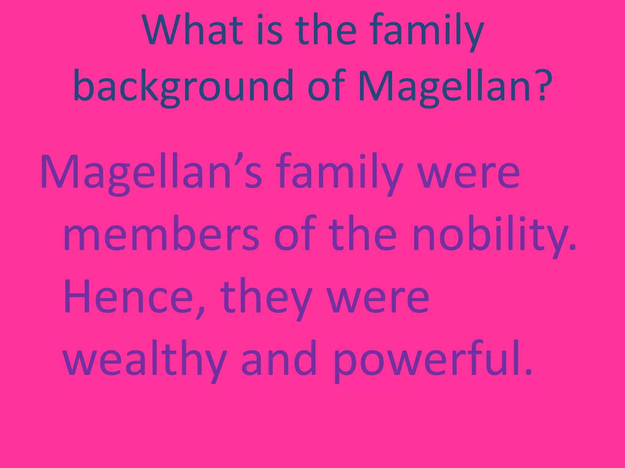 Who did Ferdinand Magellan sail for?Early in Magellan’s sailing career he sailed for his country Portugal. After having a dispute with his King, ManoelII, he sailed for Spain.