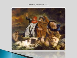 A Barca de Dante, 1822 