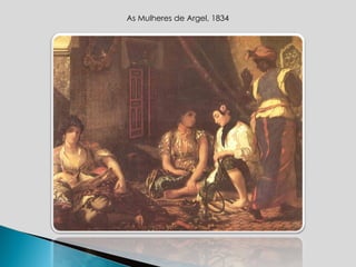 As Mulheres de Argel, 1834 