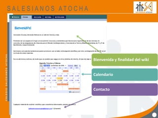 Bienvenida y finalidad del wiki
Calendario
Contacto
 