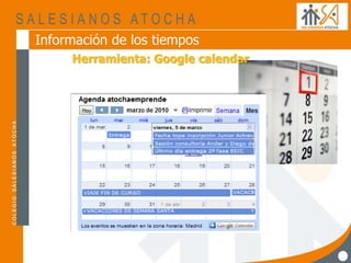Información de los tiempos
Herramienta: Google calendar
 