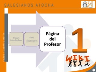 Trabajo
interdisplinar
Libro
colaborativo
Página
del
Profesor
 