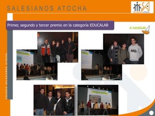 Primer, segundo y tercer premio en la categoría EDUCALAB
 