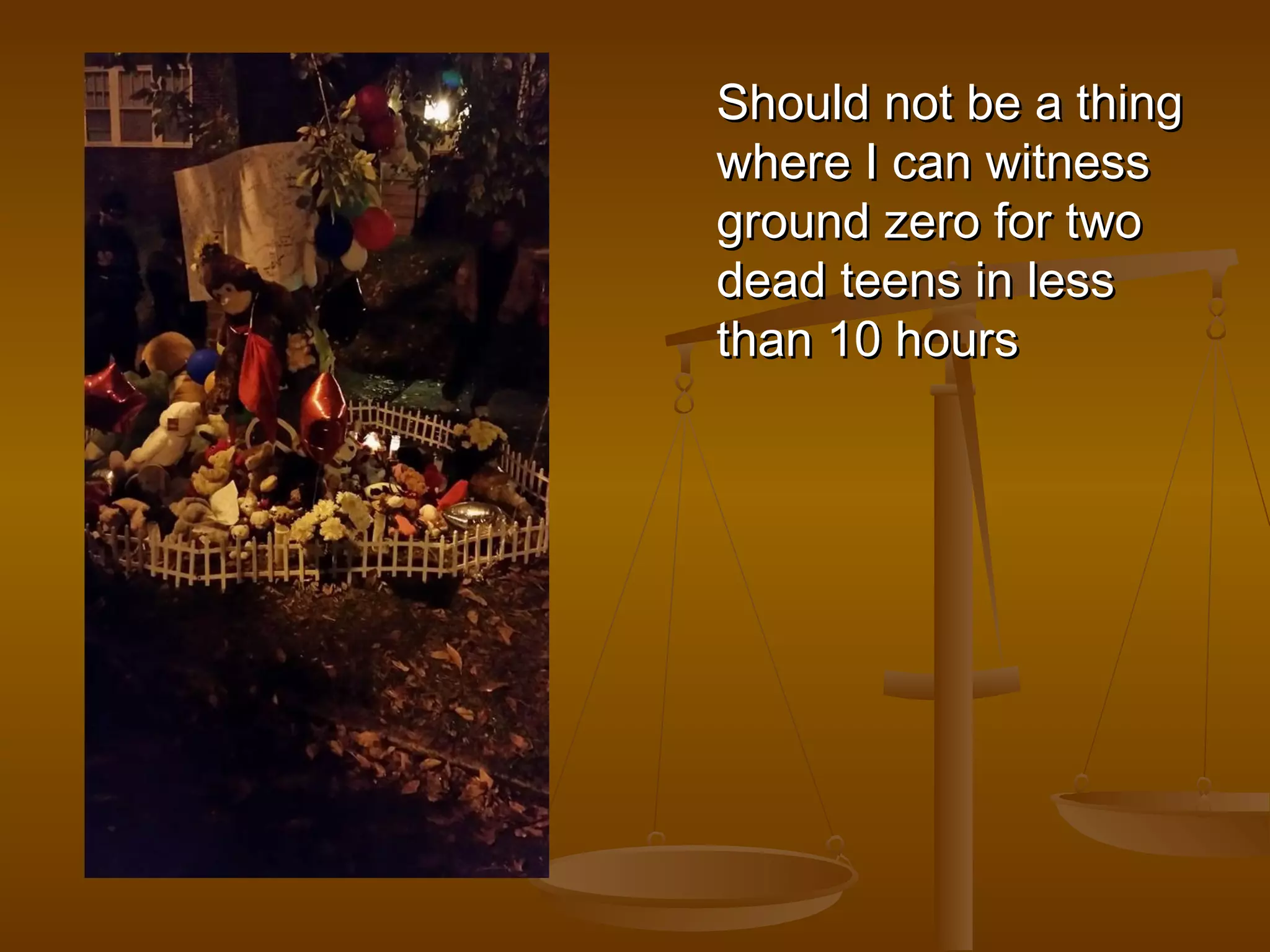 SShhoouulldd nnoott bbee aa tthhiinngg 
wwhheerree II ccaann wwiittnneessss 
ggrroouunndd zzeerroo ffoorr ttwwoo 
ddeeaadd tteeeennss iinn lleessss 
tthhaann 1100 hhoouurrss 
 