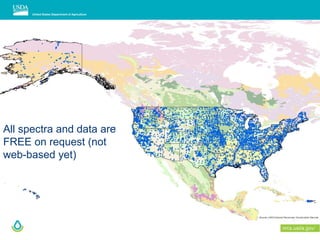 Locations of pedons in the MIR library, to date
All spectra and data are
FREE on request (not
web-based yet)
 