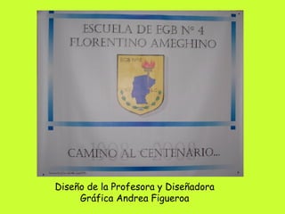 Diseño de la Profesora y Diseñadora Gráfica Andrea Figueroa 