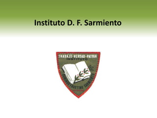 Instituto D. F. Sarmiento 
 