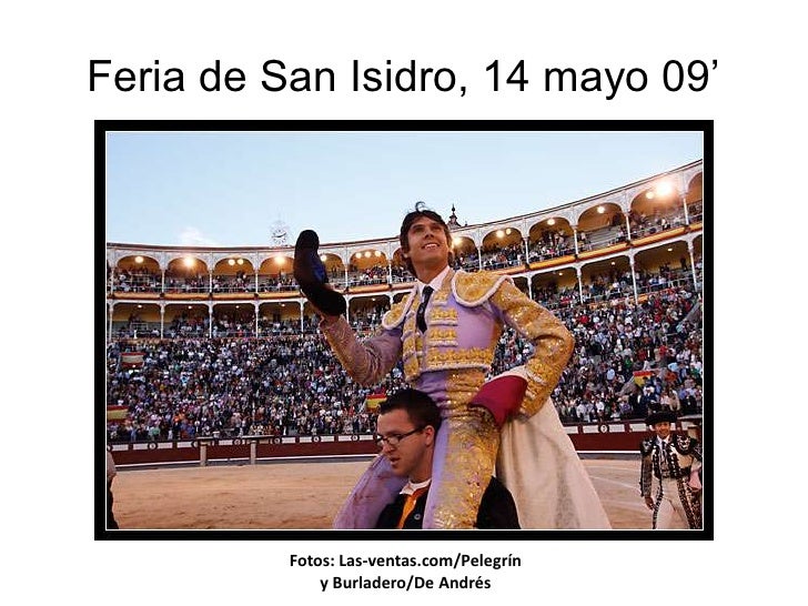 De San Isidro, 14 Mayo 09