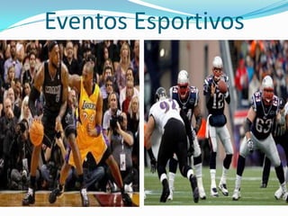 Eventos Esportivos
 