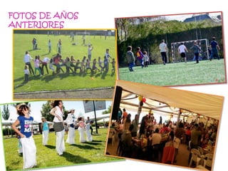 FOTOS DE AÑOS
ANTERIORES
 