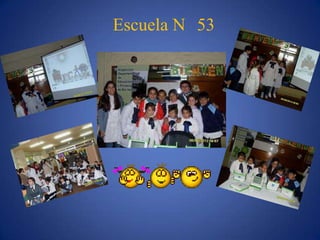 Escuela N 53
 
