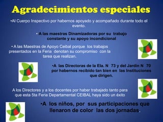 Agradecimientos especiales
•Al Cuerpo Inspectivo por habernos apoyado y acompañado durante todo el
                       ...