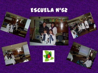 ESCUELA N°62
 