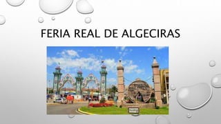 FERIA REAL DE ALGECIRAS
 