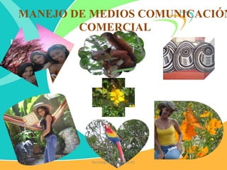 MANEJO DE MEDIOS COMUNICACIÓN
COMERCIAL
Tecnología e Informática IEC
 