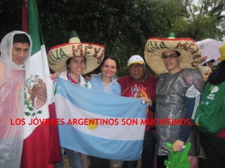 LOS JÓVENES ARGENTINOS SON MUCHÍSIMOS…
 