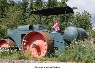 Ein alter Kaelble-Traktor
 