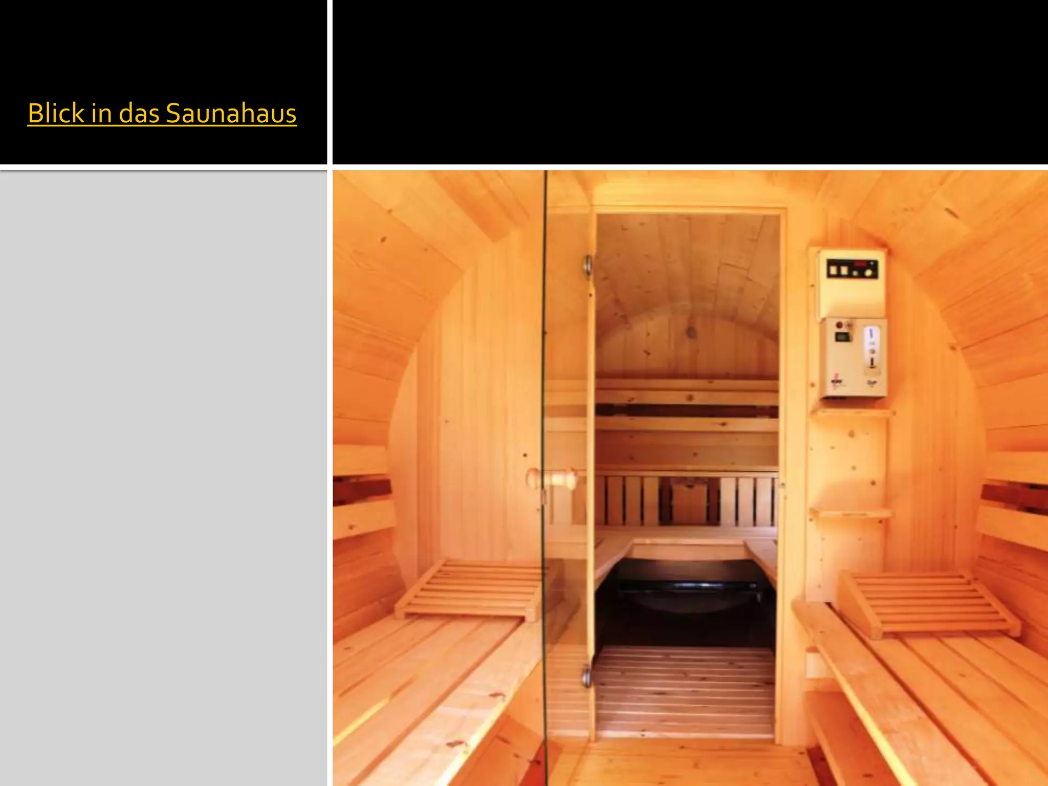 Blick in das Saunahaus