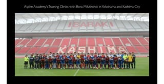 Aspire Academy’s Training Clinics with Bora Milutinovic in Yokohama and Kashima City
 