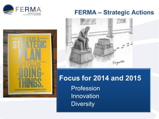 FERMA – Strategic Actions 
 
