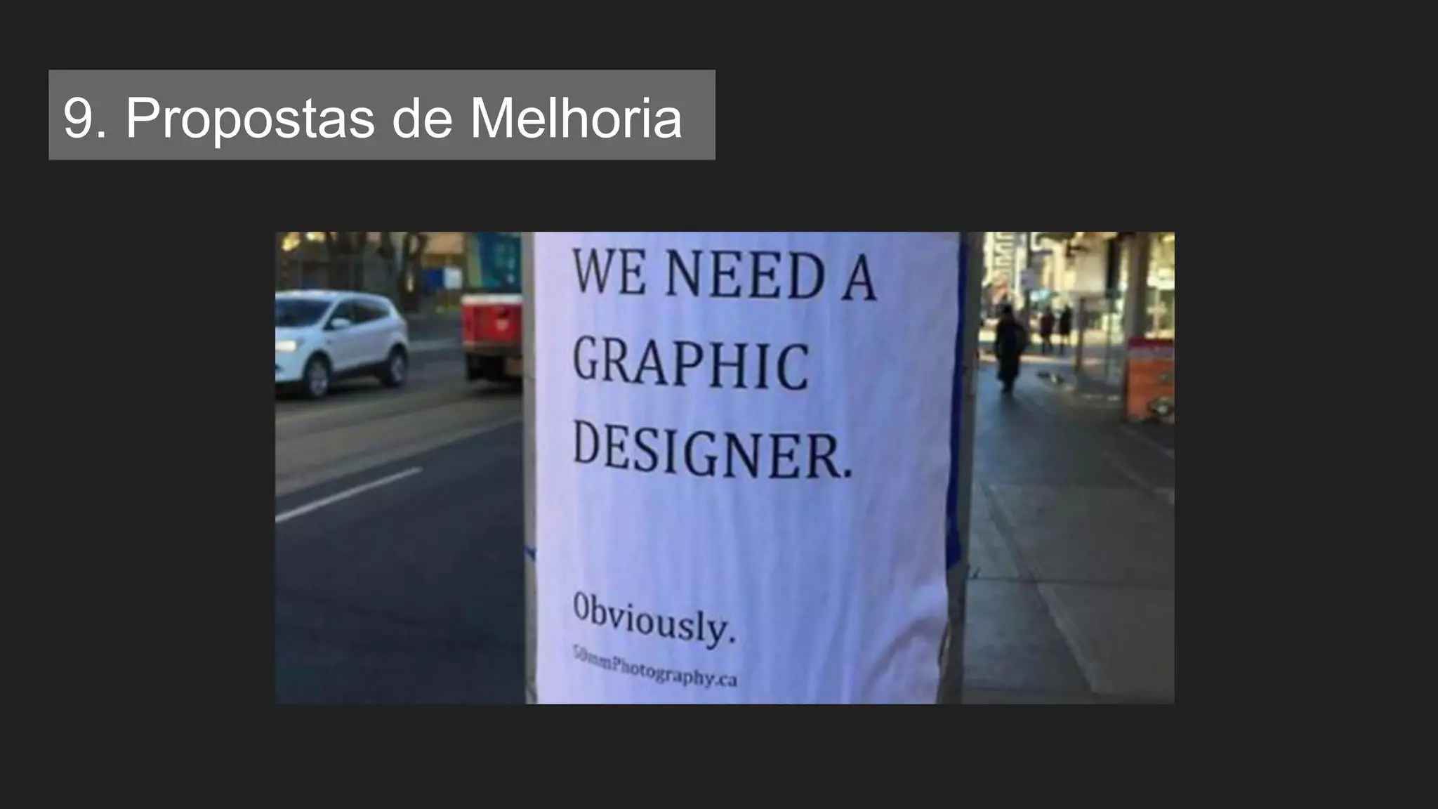 9. Propostas de Melhoria
 