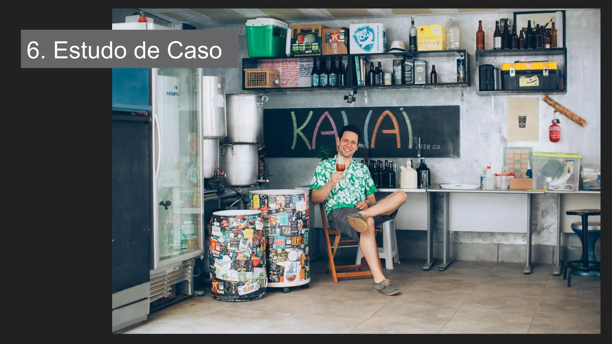 6. Estudo de Caso
 