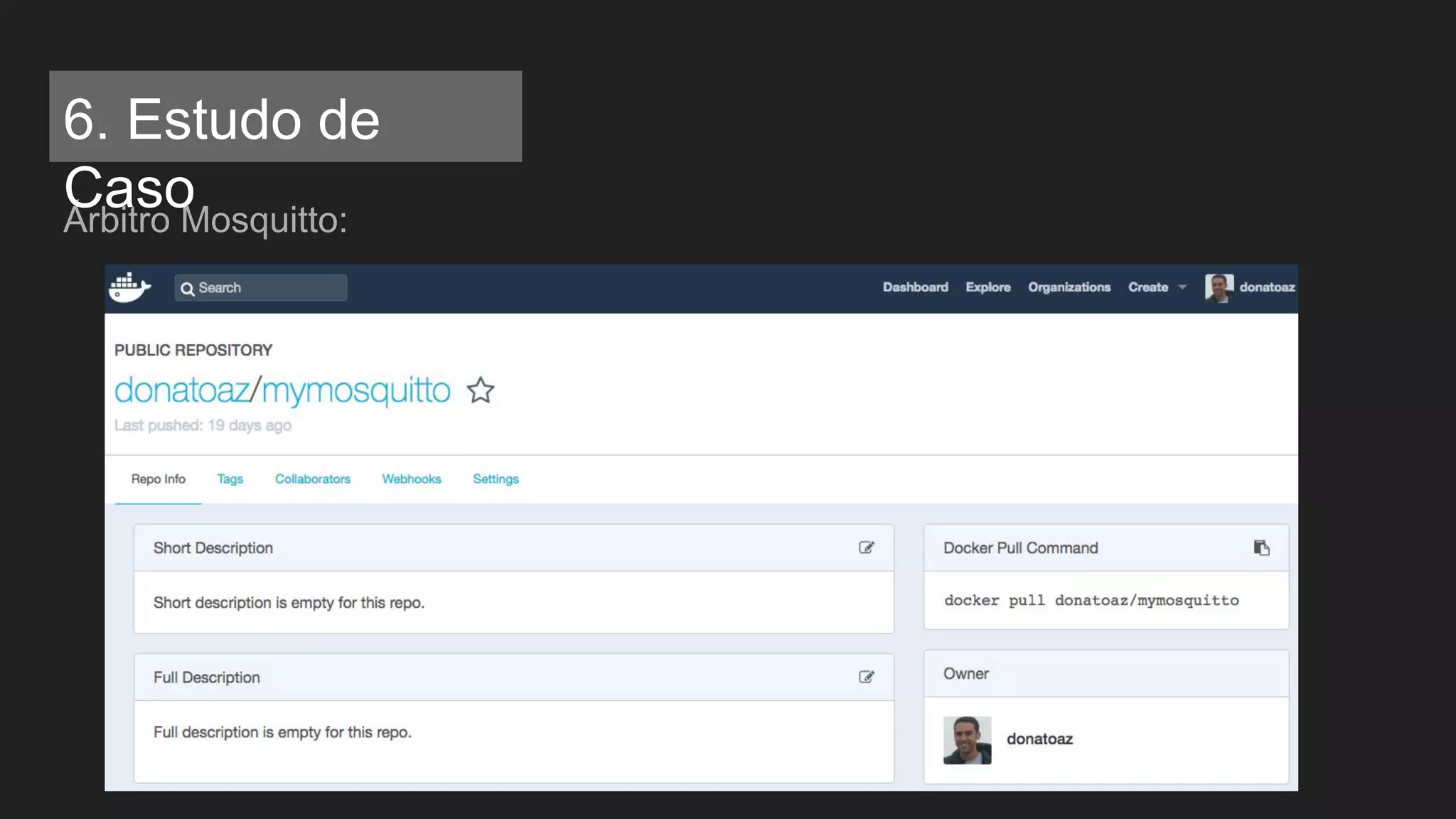 Árbitro Mosquitto:
6. Estudo de
Caso
 