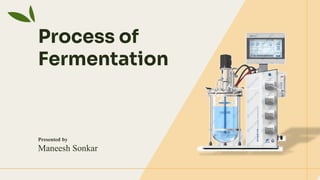 Fermentation Process – Types, Microorganisms, and Applications | PDF